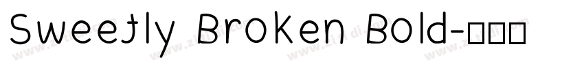 Sweetly Broken Bold字体转换